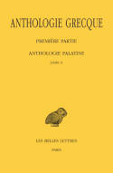Anthologie grecque...., Tome 9, Première partie, Anthologie grecque. Tome IX: Anthologie palatine, Livre X, Première partie, Anthologie Palatine