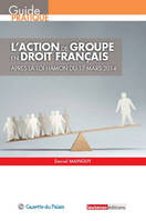 L'action de groupe en droit français / après la loi Hamon du 17 mars 2014, APRES LA LOI HAMON DU 17 MARS 2014