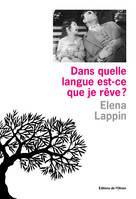 Littérature étrangère (L'Olivier) Dans quelle langue est-ce que je rêve?