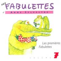 Les Premiéres Fabulettes Volume 7