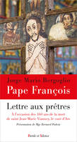 Lettre aux prêtres, Lettre du Pape François aux prêtres à l'occasion des 160 ans de la mort de Saint Jean-Marie Vianney, le curé d'Ars