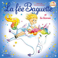 13, La fée Baguette et la licorne