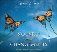 S'ouvrir aux changements - Livre audio 2 CD