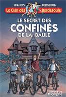 Une aventure du clan des Bordesoule., 35, Le secret des confinés de la Baule