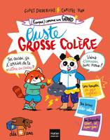 (Presque) comme un grand - Ouste, grosse colère ! Dès 4 ans