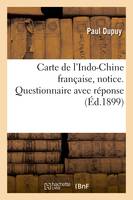 Carte de l'Indo-Chine française, notice, Questionnaire avec réponse