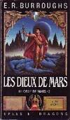 Le Cycle de Mars / Edgar Rice Burroughs., 2, Les dieux de Mars  le cycle de mars 2