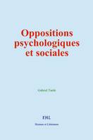 Oppositions psychologiques et sociales