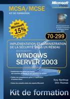 Implémentation et administration de la sécurité dans un réseau Microsoft Windows Server 2003 - Exame, MCSA-MCSE, examen 70-299