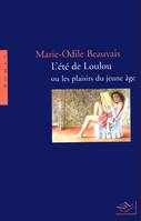 L'été de Loulou ou les plaisirs du jeune âge, roman