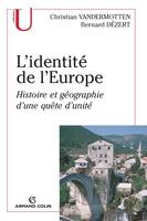 L'identité de l'Europe, Histoire et géographie d'une quête d'unité