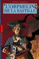 L'orphelin de la Bastille, L orphelin de la bastille, T. 1 : L orphelin de la Bastille