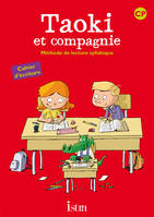 Taoki et compagnie CP - Cahier d'écriture - Edition 2010