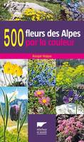 Botanique 500 fleurs des Alpes par la couleur