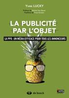 La publicité par l'objet, La PPO : un média efficace pour tous les annonceurs