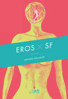 Eros X SF