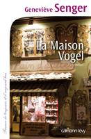 La Maison Vogel, roman