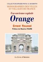 Une ancienne capitale, Orange