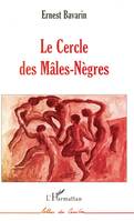 Le Cercle des Mâles-Nègres, roman
