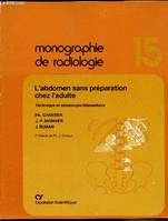 Monographie de radiologie, technique et sémiologie élémentaire