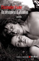 Un sentiment d'abandon, (nouvelles)