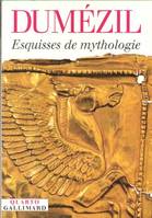 Esquisses de mythologie