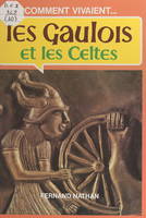 Les Gaulois et les Celtes