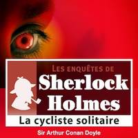 Sherlock Holmes - La cycliste solitaire
