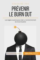 Prévenir le burn out, Les règles à suivre pour créer un environnement de travail durable