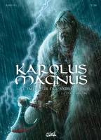 1, Karolus Magnus, l'empereur des barbares T01, L'Otage vascon