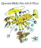 Quentin Blake Pens Ink & Places (Paperback) /anglais