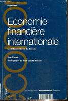 Economie financière internationale : les interventions du Trésor (Collection 