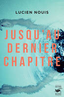 Jusqu'au dernier chapitre