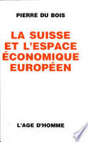 La Suisse et l'espace économique européen