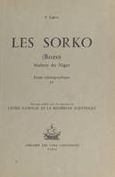 Les Sorko (Bozo), maîtres du Niger (4). Étude ethnographique