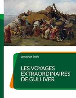 Les Voyages extraordinaires de Gulliver, un roman de littérature jeunesse de Jonathan Swift