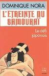 L'étreinte du samouraï, le défi japonais