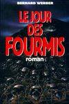 Le jour des fourmis, roman