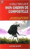 Mon chemin de compostelle, un voyage de l'esprit