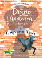 Diane Apple Tea Agency, Le mystère de l'Opéra