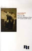 Vivre la ville, Les classes populaires à Paris (1ère moitié du XIXe siècle)