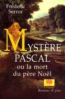 Mystère Pascal, ou la mort du père Noël