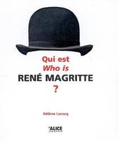Qui est who's René Magritte ?, Who is René Magritte ? : endeavoring to answer using his work