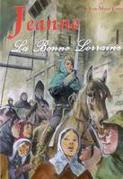 Jeanne, la bonne Lorraine