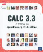 Calc 3.3 - le tableur de OpenOffice.org et LibreOffice, le tableur de OpenOffice.org et LibreOffice