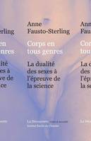 Corps en tous genres, la dualité des sexes à l'épreuve de la science