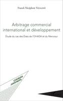 Arbitrage commercial international et développement, Étude du cas des États de l'OHADA et du Mercosur