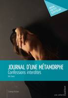 Journal d'une métamorphe, Confessions interdites