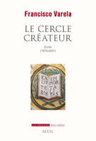 La Couleur des idées Le Cercle créateur, Écrits (1976-2001)