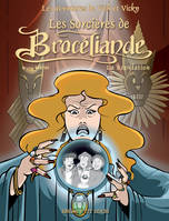 Les aventures de Vick et Vicky., 2, La révélation, Les sorcières de Brocéliande